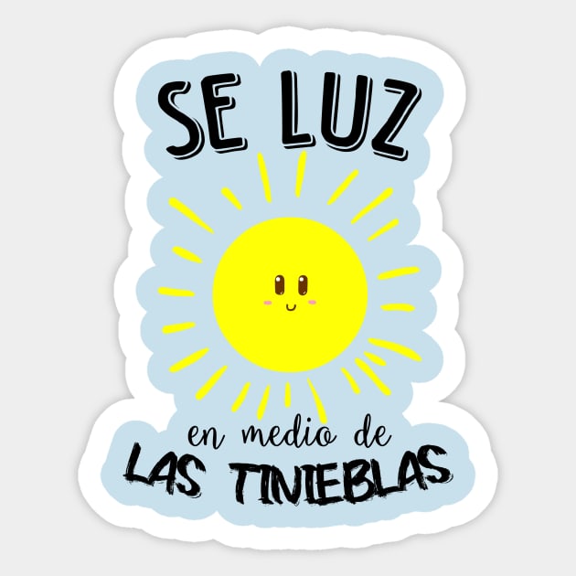 Luz en las tinieblas Sticker by La nubecita de Dios